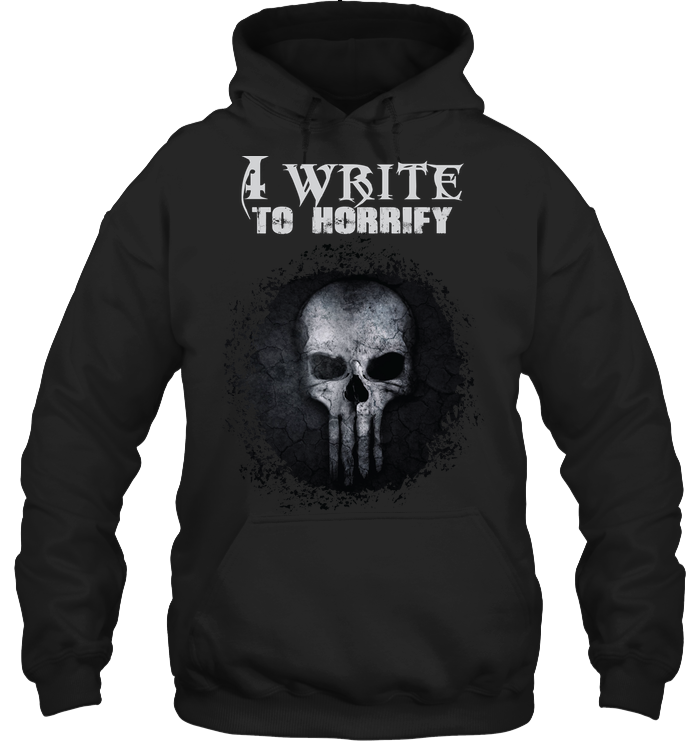 WRITE TO HORRIFY hoodie