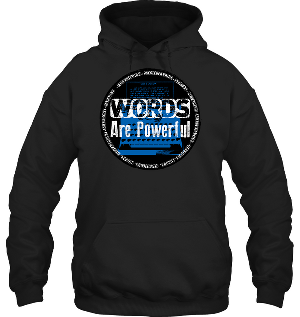 WORDS ARE POWERFUL hoodie