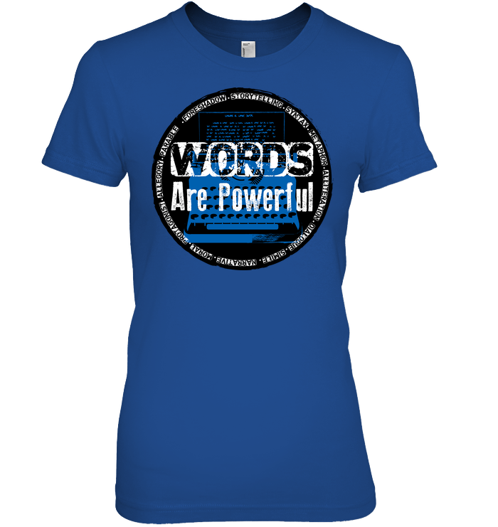 WORDS ARE POWERFUL t-shirt