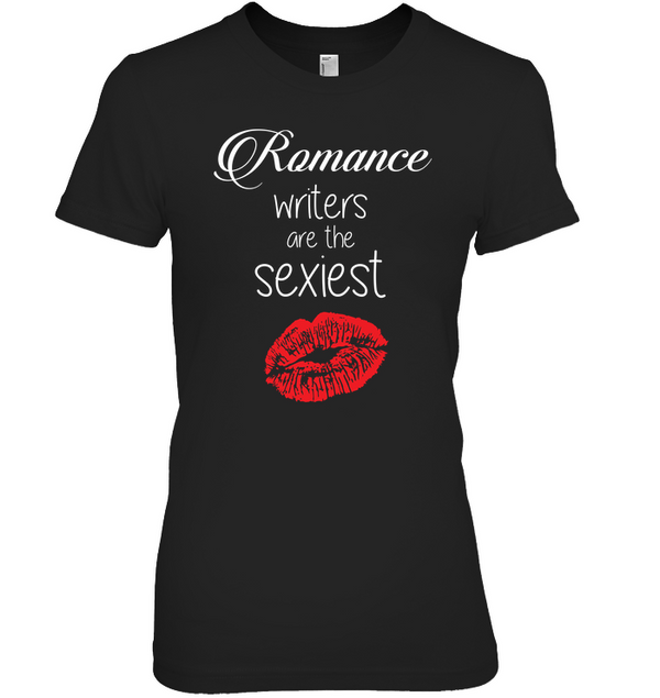 ROMANCE WRITERS ARE THE SEXIEST t-shirt