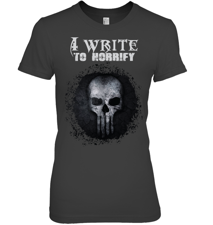 WRITE TO HORRIFY t-shirt