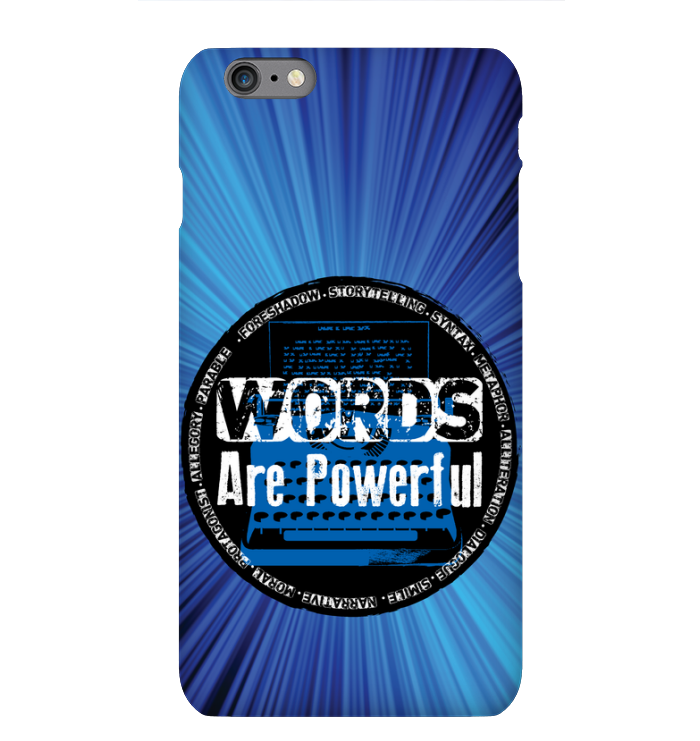 WORDS ARE POWERFUL phone case
