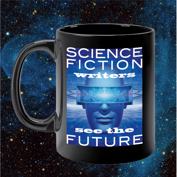 SCIENCE FICTION WRITERS SEE THE FUTURE mug