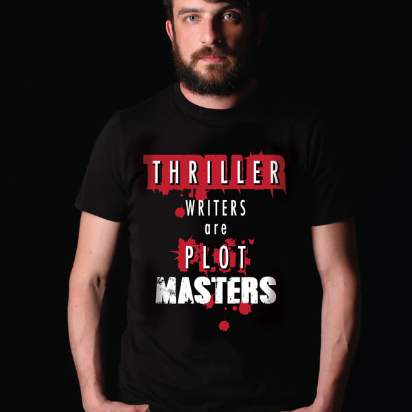 THRILLER WRITERS ARE PLOT MASTERS t-shirt