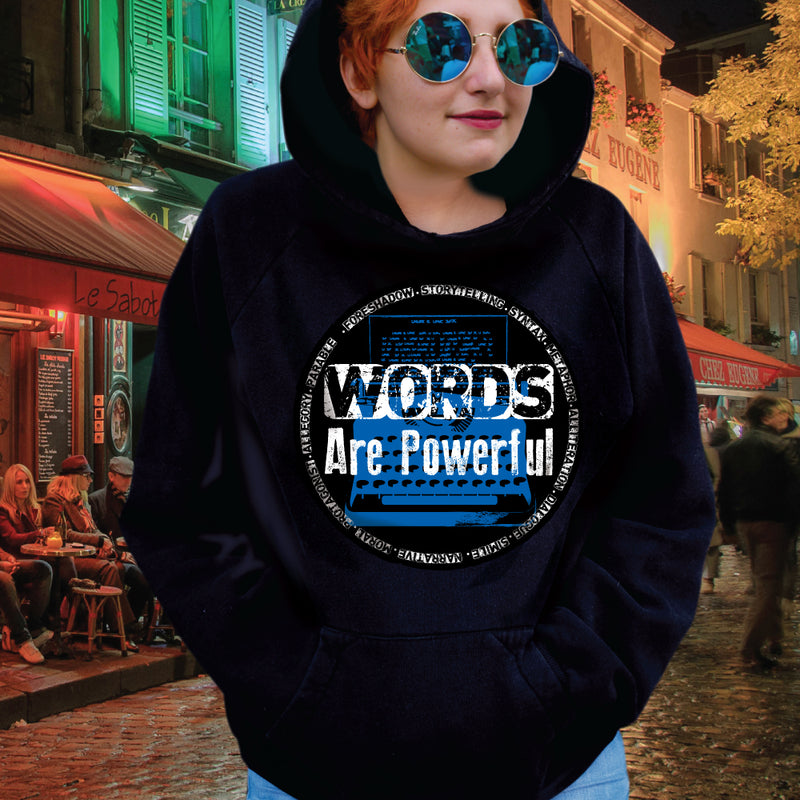 WORDS ARE POWERFUL hoodie